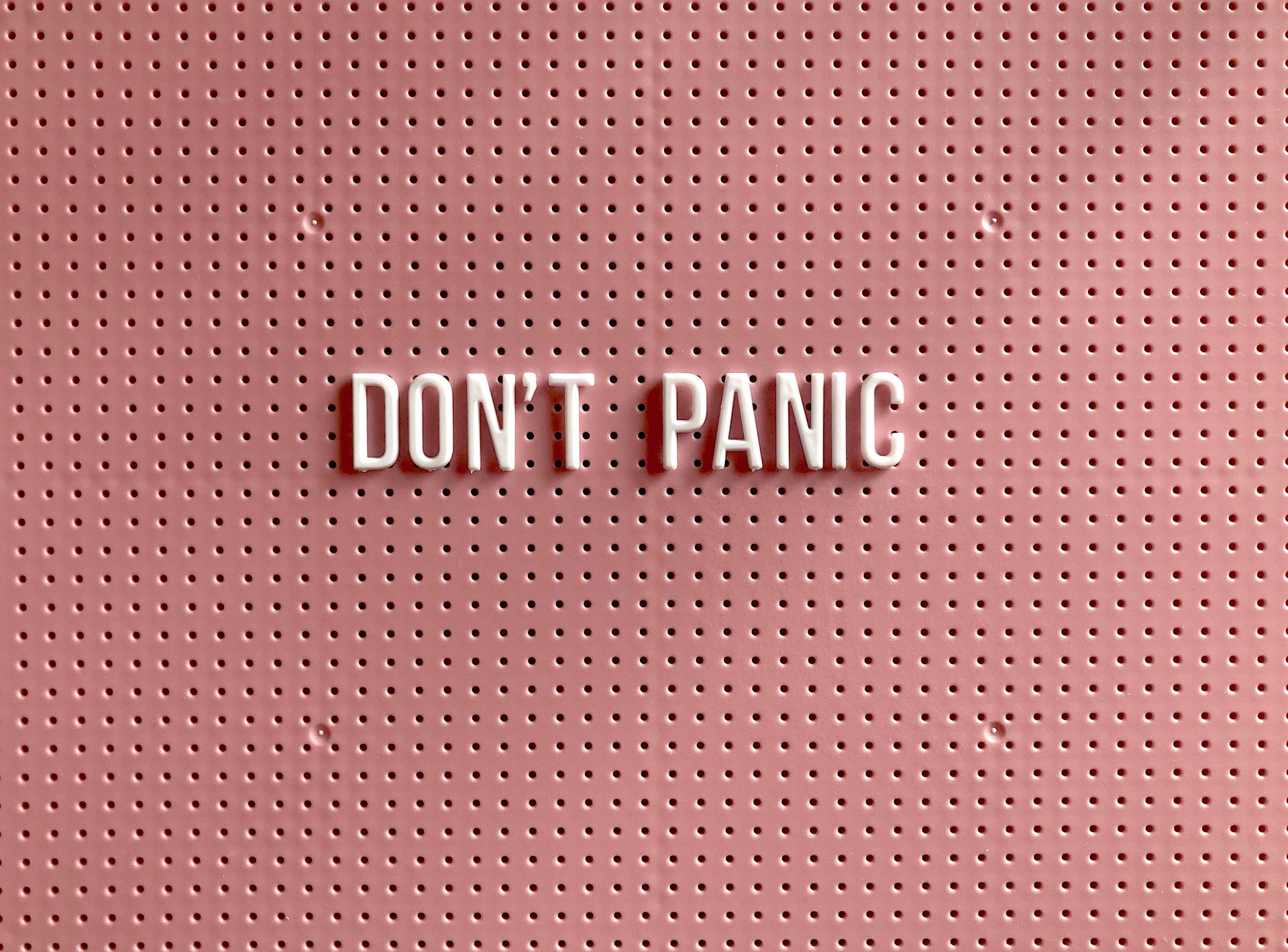 Don't Panic - Photo by Tonik on Unsplash